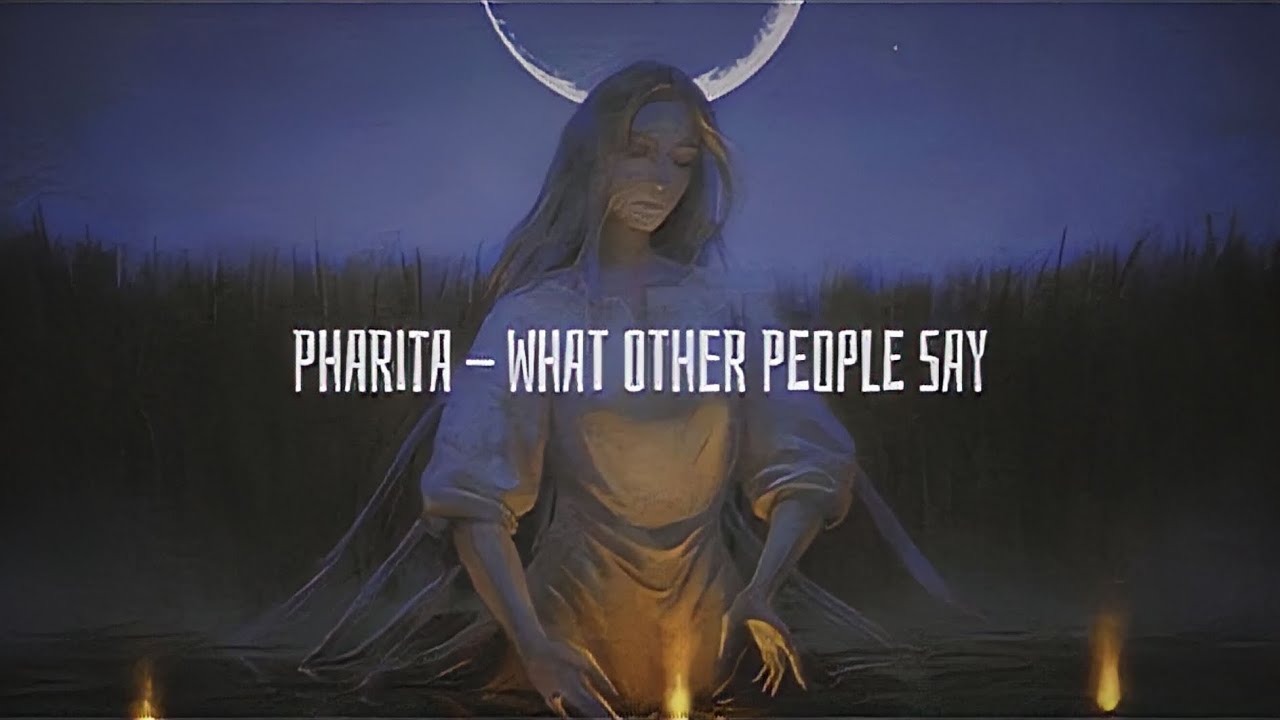 Pharita What Other People Say lyric YouTube Pharita what other people say lyric youtube