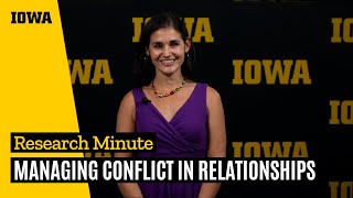 Research Minute: Rachel McLaren on managing conflict in relationships Dr Rachel Young Mclaren