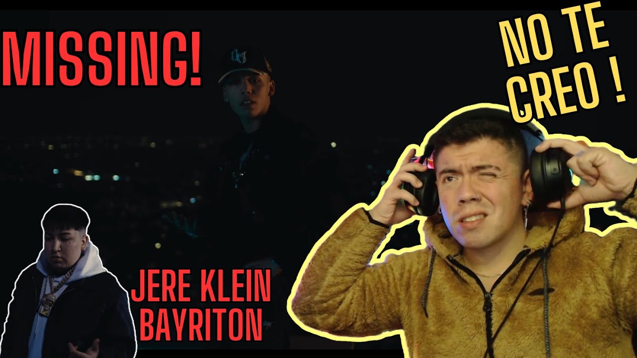 (REACCION) BAYRITON & JERE KLEIN - MISSING! (VIDEO OFICIAL)