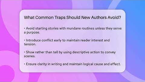 What Common Traps Should New Authors Avoid? - The Prose Path