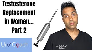 Testosterone replacement therapy in women, what’s the truth??? Part 2 of 2 thumbnail