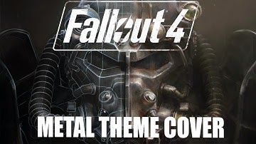 Fallout 4 - Main Theme (EPIC metal cover)