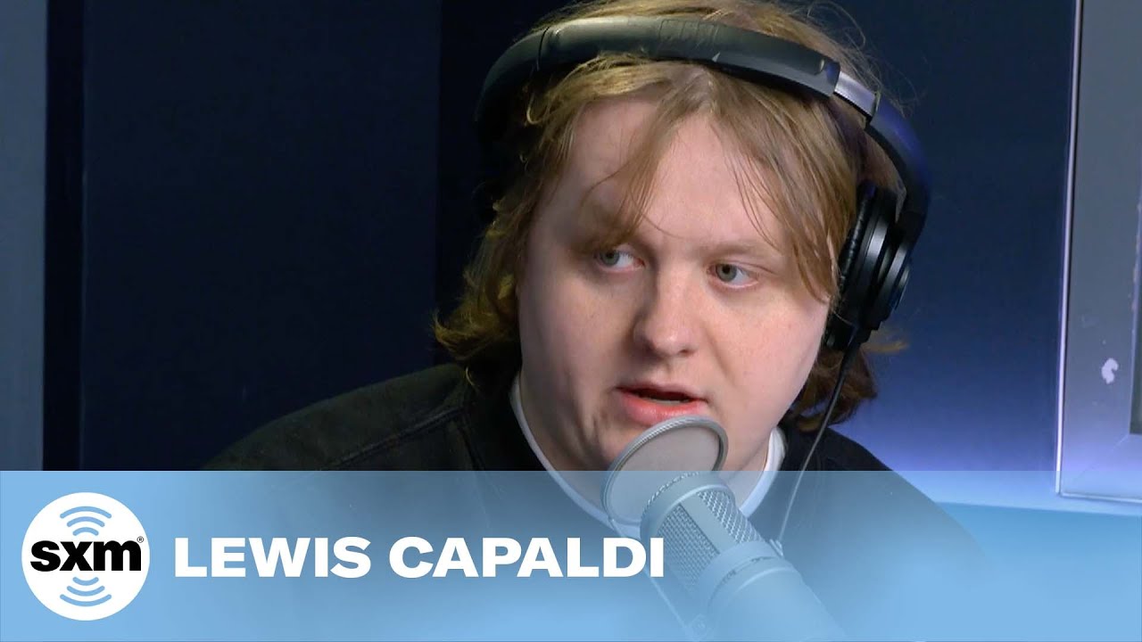 Why Lewis Capaldi 