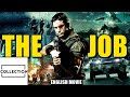 THE JOB - English Movie | Hollywood Superhit Action Movie In English HD | Heist Movies