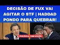 21/10/2025 - A DECISÃO DE FUX QUE VAI AGITAR O STF | HADDAD EM MODO LULA E MUITO MAIS!