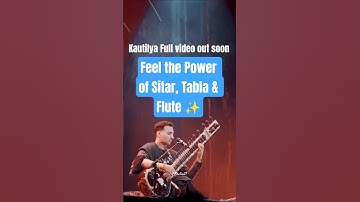 Kautilya | A Journey of Sound & Soul | Rishabh Rikhiram Sharma ft. Anuradha Pal & Naveen Kumar#viral