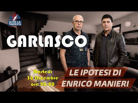 Video GARLASCO - Le Ipotesi Di Enrico Manieri - Scena del Crimine e Dinamica del Delitto