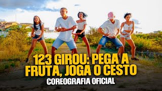 123 GIROU PEGA FRUTA JOGA CESTO (COREOGRAFIA OFICIAL)  SEGURA O CABELO TOMA TOMA- GRUPO GSD- TIKTOK