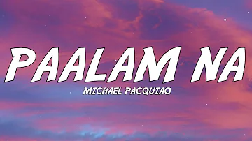 Paalam Na - Michael Pacquiao (Lyrics)