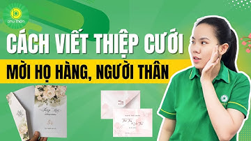 CÁCH VIẾT THIỆP CƯỚI MỜI HỌ HÀNG, NGƯỜI THÂN  | IN ẤN PHÚ THIỆN NT - Nha Trang Print