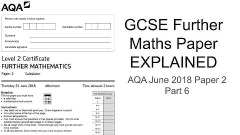 GCSE Further Maths Paper Explained (AQA June 2018 Paper 2) Part 6