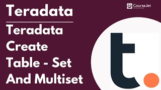 How to Creating SET and MULTISET Tables in Teradata | Teradata Tutorial Profile