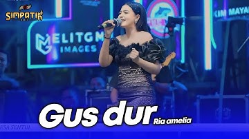 GUS DUR (AGOMO) - RIA AMELIA - LIVE SIMPATIK MUSIC X IMA PRODUCTION - SENTUL LUMAJANG
