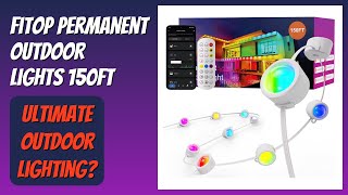 Review 2026 Fitop Permanent Outdoor Lights 150Ft. Features