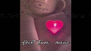 𝖧𝖾𝖺𝗋𝗍 𝖡𝗎𝗋𝗇 - 𝖲𝗎𝗇𝗆𝗂 (𝖲𝗅𝗈𝗐𝖾𝖽 & 𝖱𝖾𝗏𝖾𝗋𝖻)