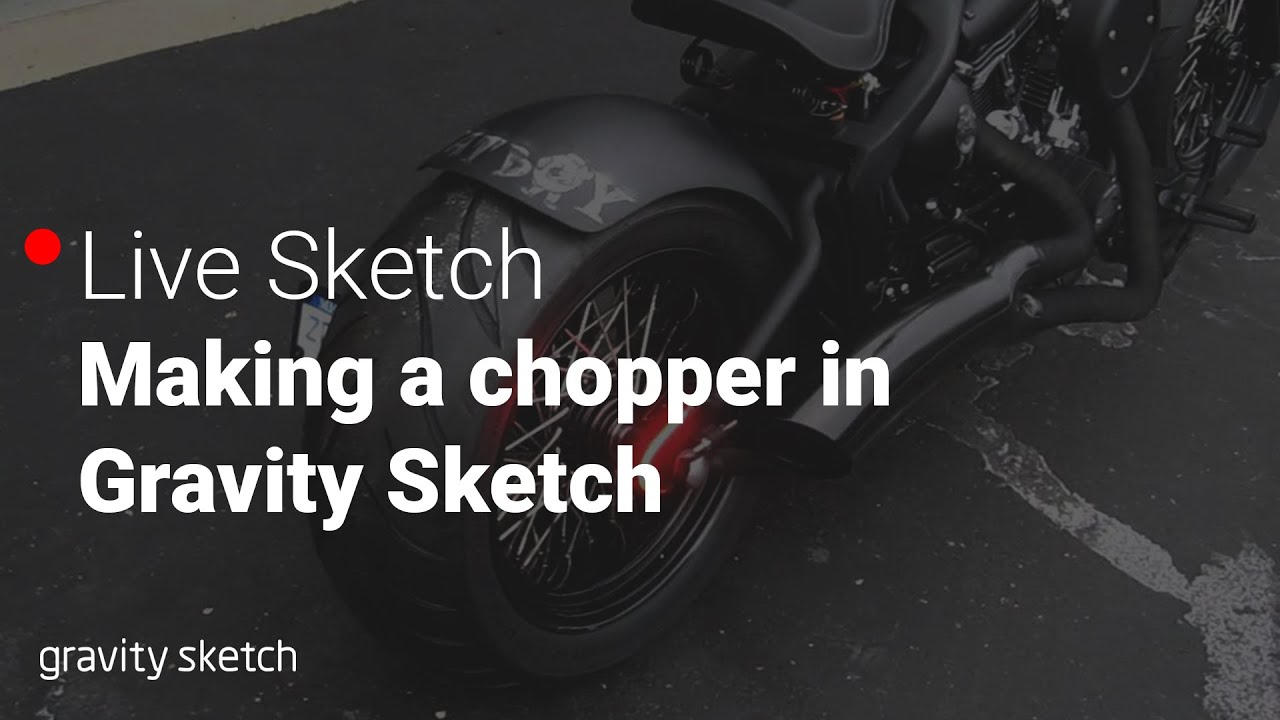 Making a chopper motorcycle in Gravity Sketch - Live Sketch