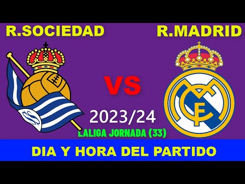 REAL SOCIEDAD VS REAL MADRID CUANDO JUEGAN FECHA HORARIO DIA Y HORA EN VARIOS PAISES