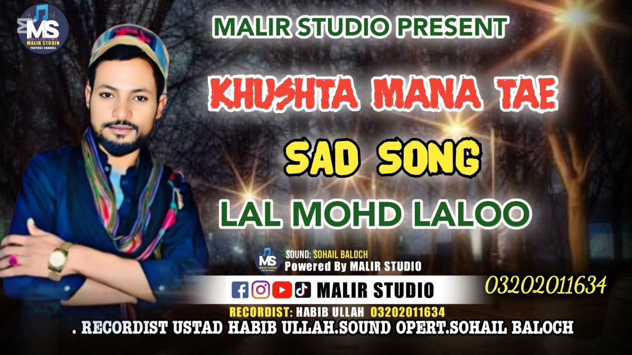 new Balochi song 2025 kushta man tai||singer lal mud lalu content,03202011634