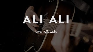 ALI ALI // WALJINAH // KARAOKE GITAR AKUSTIK TANPA VOKAL