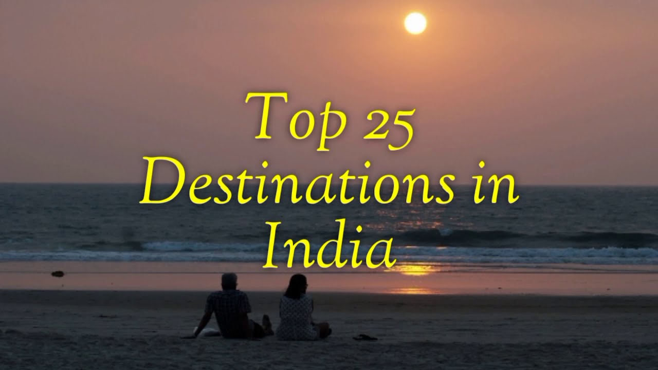Top Destinations in India 2021- Top Places in India 2021