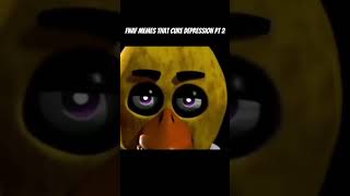 FNaF Memes That Cure Depression Part 2 #fnaf #fnafedit #fivenightsatfreddys