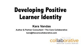 TCC Master Class: Developing Positive Learner Identity