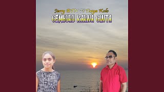 CEMBURU KARNA CINTA (Pop Indonesia Timur)