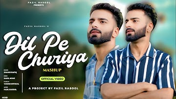 Kashmiri New Song!! Dil Pe Churiya|Fazil Rasool|Shahid Rafiq|Yawer Official| Kashmiri mashup song 