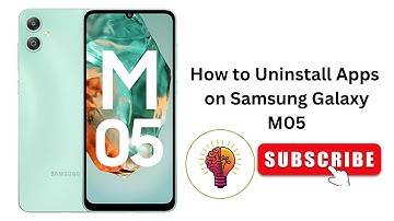 How to Uninstall Apps on Samsung Galaxy M05 / M05 5G