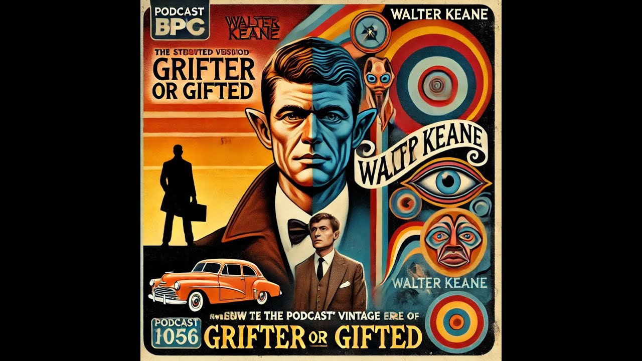 301 Walter Keane: The Truth Behind the Big Eyes Art Scandal Revealed!