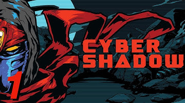 Cyber Shadow Full Playthrough [Part 1] - 8-bit Ninja Platforming Goodness