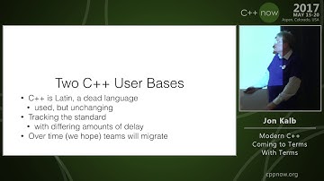 C++Now 2017: Jon Kalb “Modern C++ Coming to Terms With Terms"