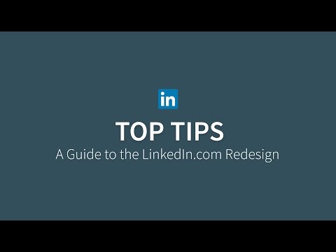 Top Tips for the LinkedIn.com Redesign - Top Tips for the LinkedIn.com Redesign