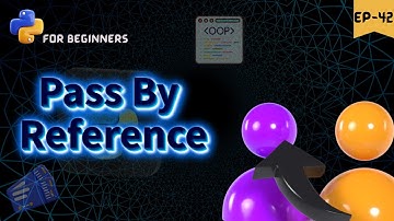 Pass by reference in OOPS 🔗 || python for beginners