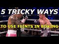 How to use feints to land more punches in boxing