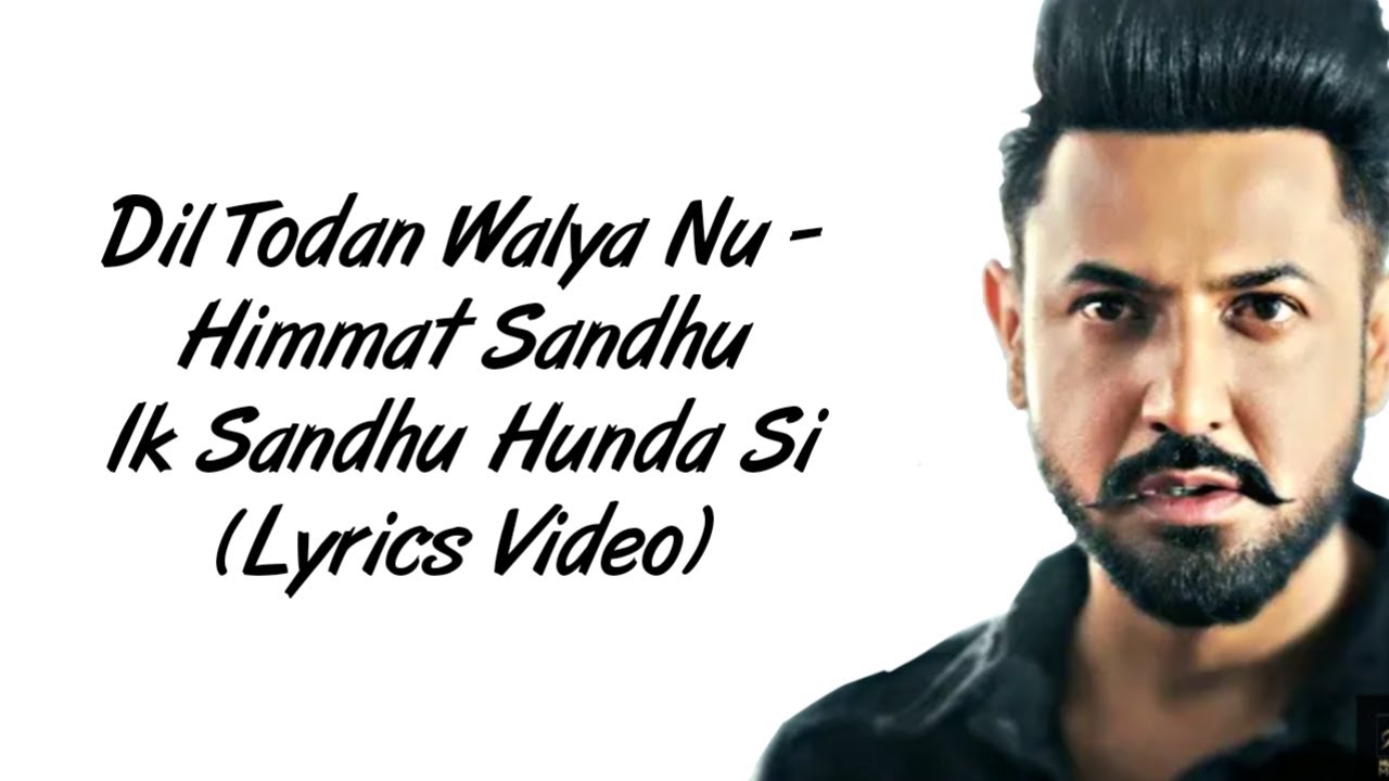 Dil Todan Walya Nu LYRICS   Himmat Sandhu  Ik Sandhu Hunda Si  Gippy Grewal  Neha Sharma