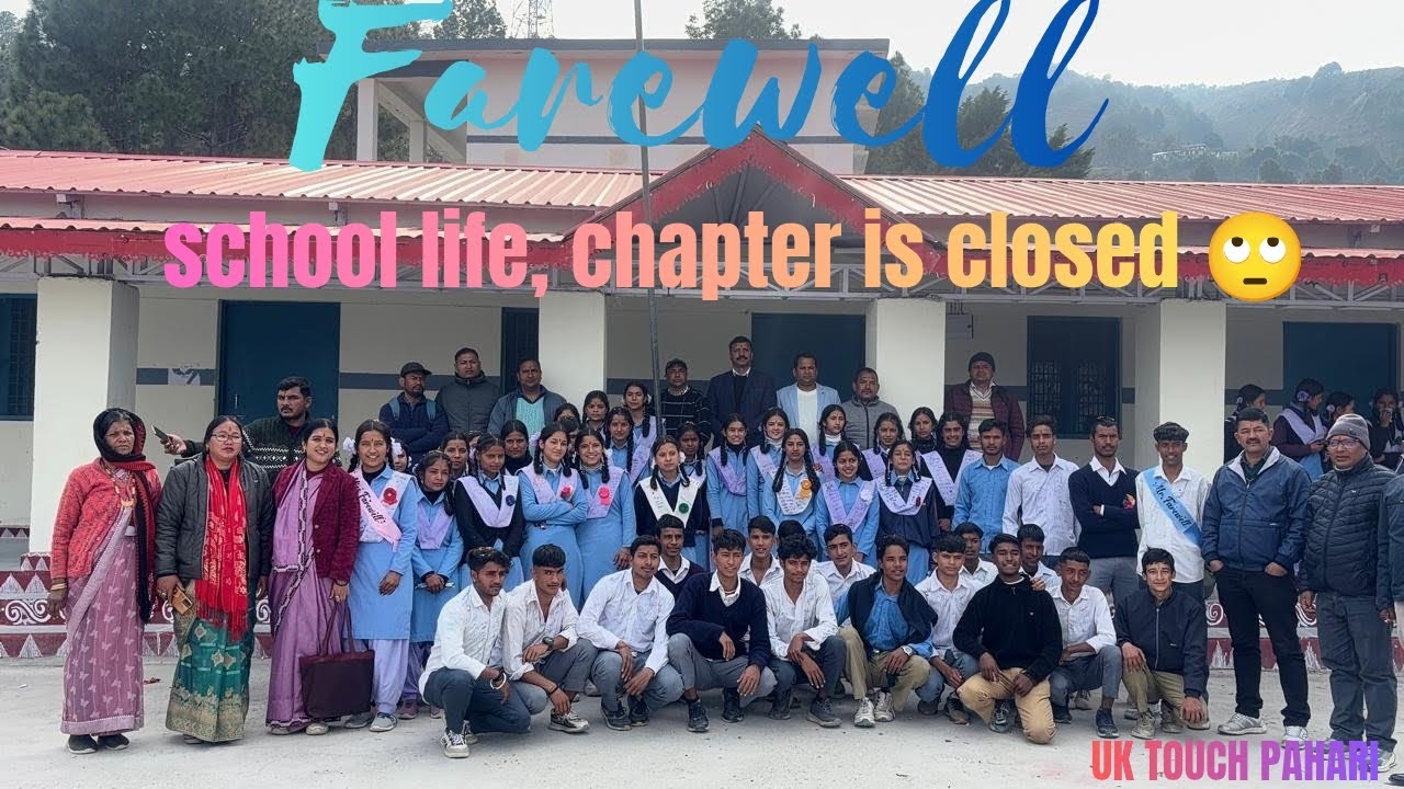Farewell ❤️‍🩹❤️‍🩹❤️‍🩹 || school life, chapter is closed 🙄 || uk touch pahari ||#vlog #farewell