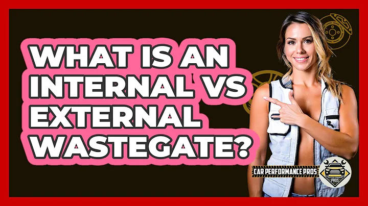 What Is An Internal Vs External Wastegate? - Car Performance Pros