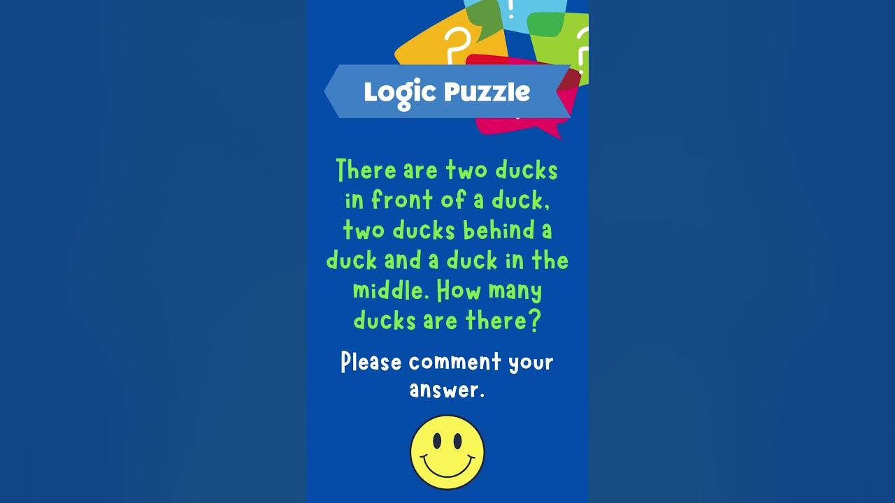 Logic Puzzle For Kids There are two ducks in front of a duck riddle