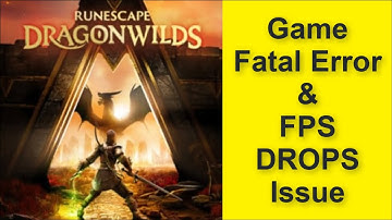 How to Fix RuneScape: Dragonwilds Game Fatal Error & Game FPS DROPS Issue 2025