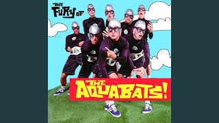 Video thumbnail of "The Aquabats! - Super Rad!"