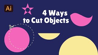 4 Ways to Cut Out Shapes/Objects in Illustrator