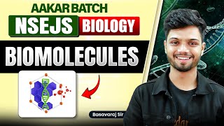 Biomolecules 🌱 | NSEJS 2025 Biology | Class 8–10 | Aakar Batch with Basavaraj Sir