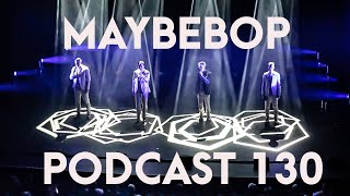 MAYBEBOP Podcast 130