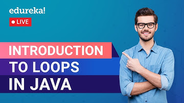 Java Loops Tutorial | Iterative Statements in Java - for, while, do-while | Edureka | Java Rewind- 2