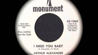 Arthur Alexander - I Need You Baby