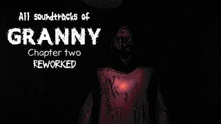 All soundtracks of Granny chapter two Reworked