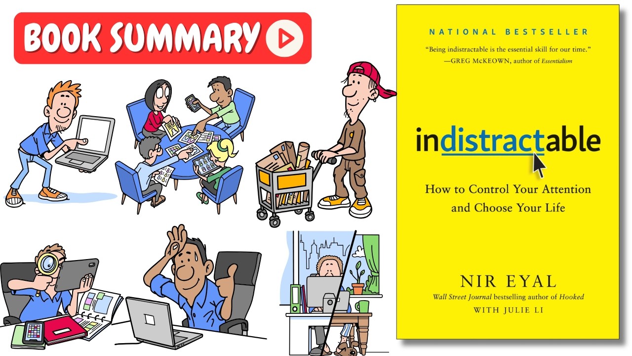 Indistractable by Nir Eyal and Julie Li [Book Summary] | Key Lessons in Under 8 Minutes
