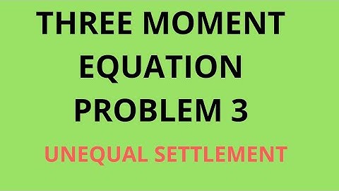 THREE MOMENT EQUATION | PROBLEM 3 | KTU | SA2