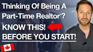 4 Factors You MUST Know To Be A Successful Part-Time Real Estate Agent In Ontario, Canada